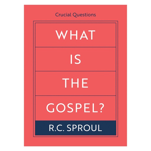 What is the Gospel? RC Sproul