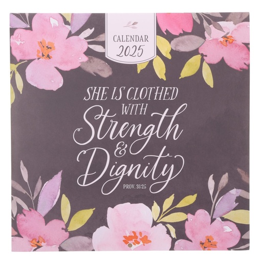 She is Clothed with Strength & Dignity Calendar 2025